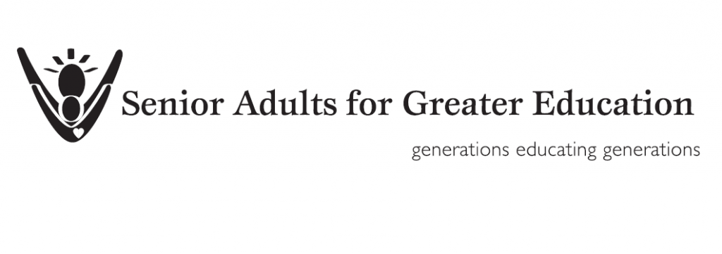 Senior Adults for Greater Education. generations educating generations.